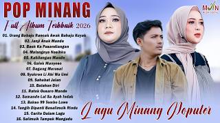 Download lagu Lagu Minang Terbaru 2026 Top Hits Viral Di Sosmed - Album Minang Terbaik Bikin Hati Adem mp3