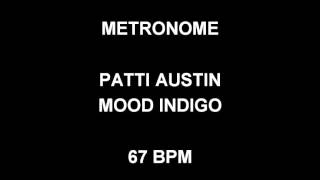 METRONOME 67 BPM Patti Austin MOOD INDIGO