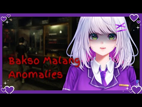 MENAMATKAN BAKSO MALANG ANOMALIES