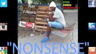 Ras I-Maric Nonsense (Inner Touch Riddim) 2014