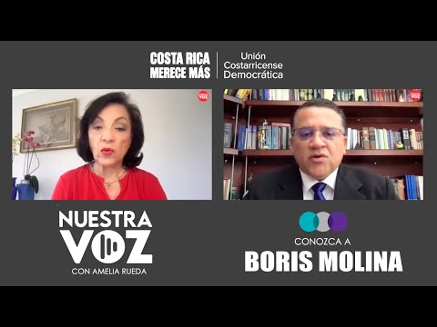 Conozca a Boris Molina| Partido Unión Costarricense Democrática | Nuestra Voz con Amelia Rueda
