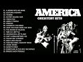 The Best of America Full Album   America Greatest Hits Playlist 2021   America Best Songs Ever