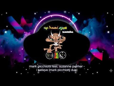 mark picchiotti feat  suzanne palmer |  i believe (mark picchiotti dub)