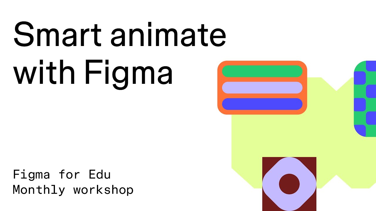 Figma for Edu: Smart animate with Figma Design