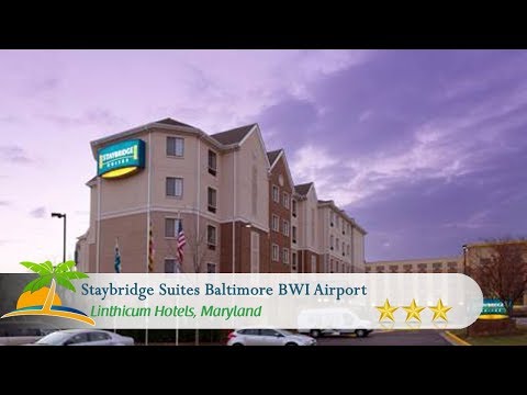 Staybridge Suites Baltimore BWI Airport - Linthicum Hotels, Maryland