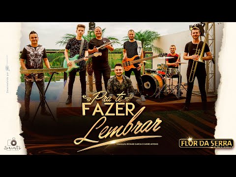 Banda Flor da Serra - Pra te Fazer Lembrar (Clipe Oficial)