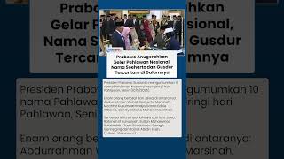 Presiden Prabowo Umumkan 10 Nama Pahlawan Nasional, 6 Tokoh dari Jawa! Ada Soeharto hingga Gusdur