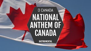 National Anthem of Canada - O Canada - Instrumental