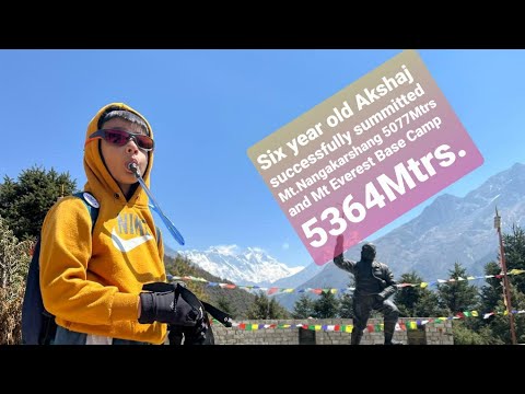 Youngest to scale two peaks of 5000 Mtrs Akshaj -#Nepal Diaries