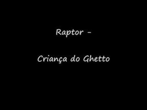 Raptor - A Criança do Ghetto
