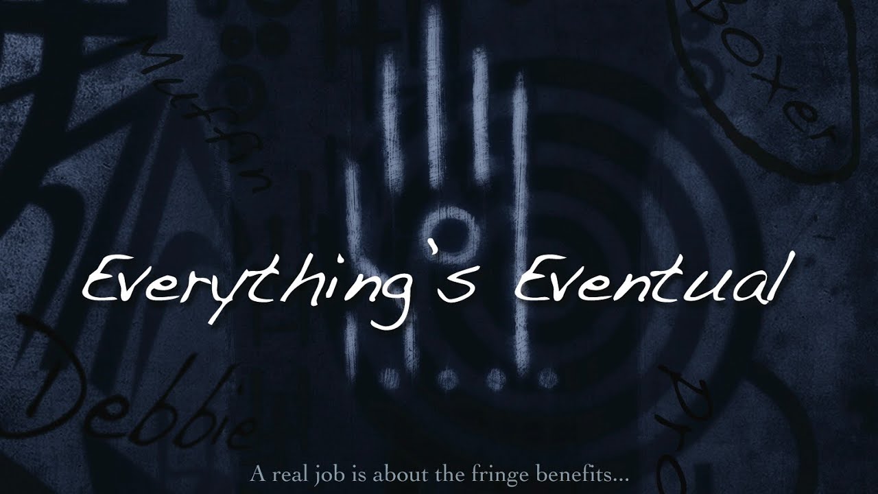 Everything's Eventual Trailer