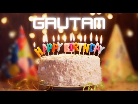 Gautam Birthday Song – Happy Birthday Gautam
