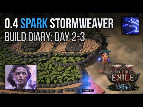 SPARK CoC Stormweaver Build Diary Day 2-3 - Path of Exile 2: 0.4 The Last of the Druids
