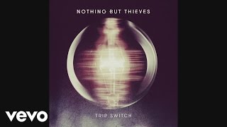 Nothing But Thieves - Trip Switch (Shortlist Session at RAK Studios)