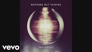 Nothing But Thieves - Trip Switch (Shortlist Session at RAK Studios)