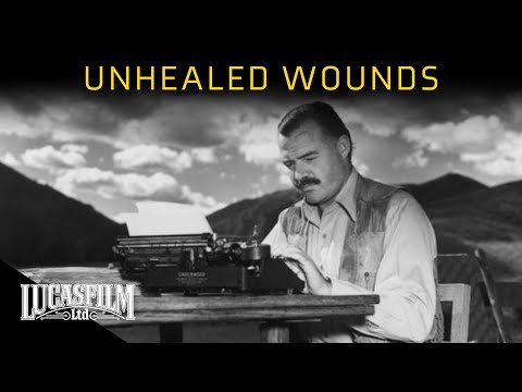 Unhealed Wounds: The Life of Ernest Hemingway | Historical Documentary | Lucasfilm