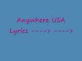 Anywhere USA with lyrics