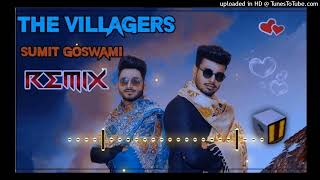 The Villagers. Sumit Goswami. DJ SK ORAI. The Villagers DJ Magers DJ REMIX SONG. The Villagers