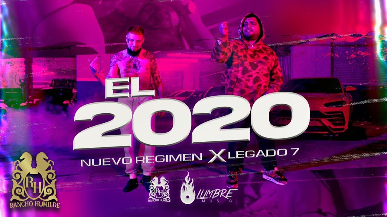 Nuevo Regimen - El 2020 ft. Legado 7 [Official Video]