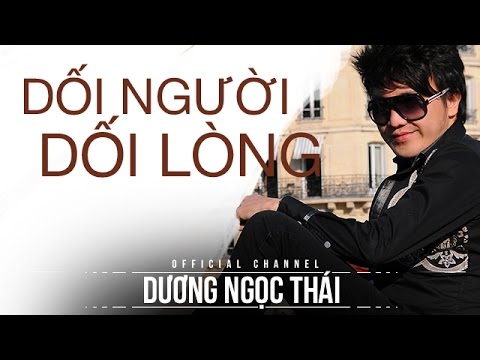 Dối người dối lòng - Dương Ngọc Thái