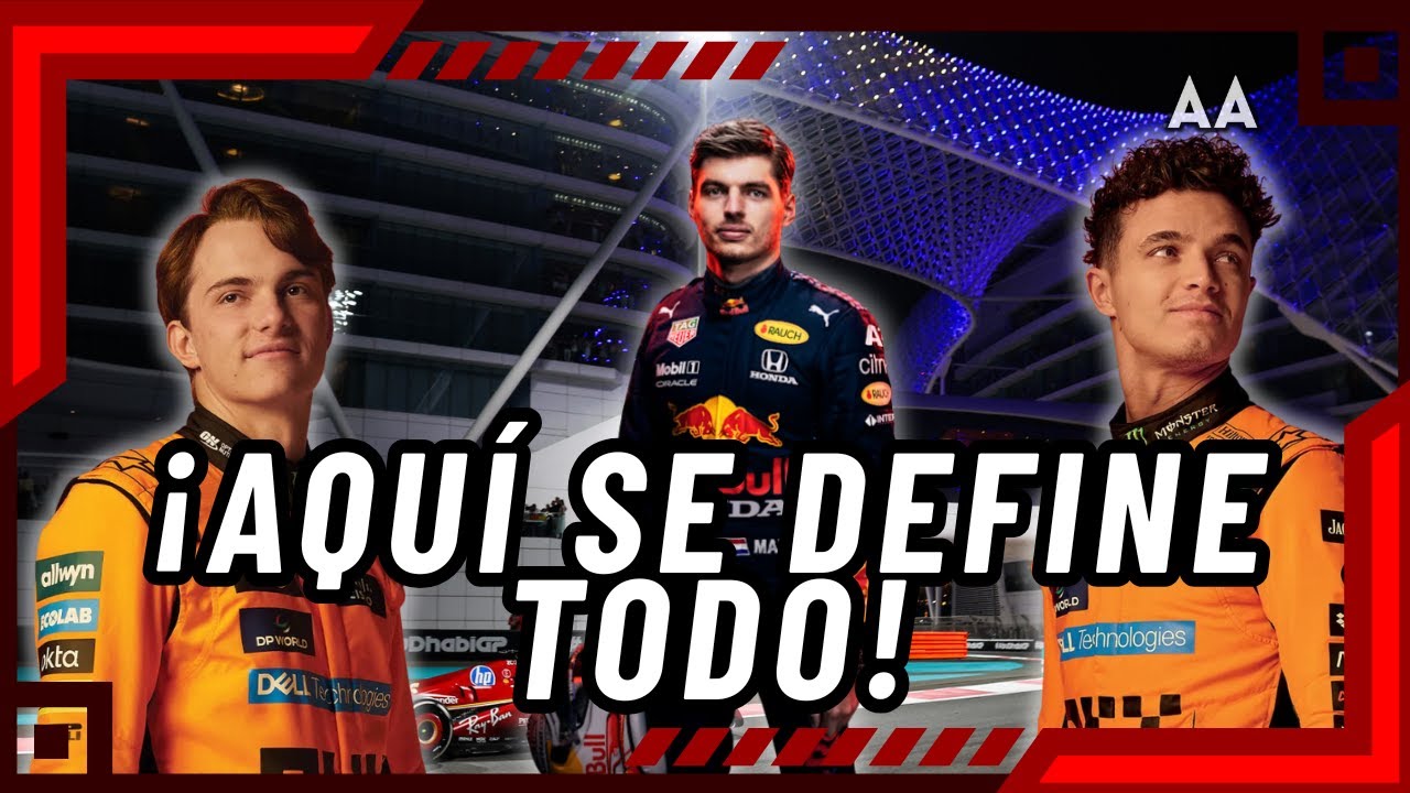 ¡En Abu Dhabi se DEFINE el título! Norris, Verstappen y Piastri por la gloria | Andrés Agulla