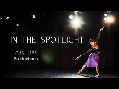 “In The Spotlight” | Short Film by AK Dancewear