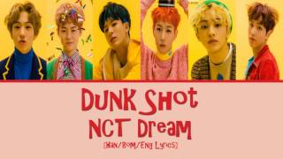[Han/Rom/Eng] NCT Dream - Dunk Shot Lyrics