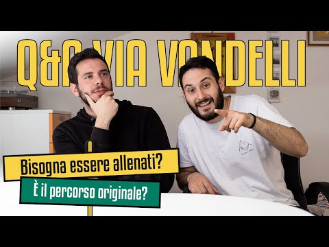 Prepararsi alla VIA VANDELLI - Q&A e curiosità