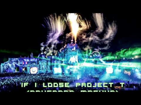 If I Loose Project T (DrugDrop Mashup)