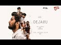 Dejavu | Telugu Short Film 2018 | By Prem Kumar | TeluguoneTV