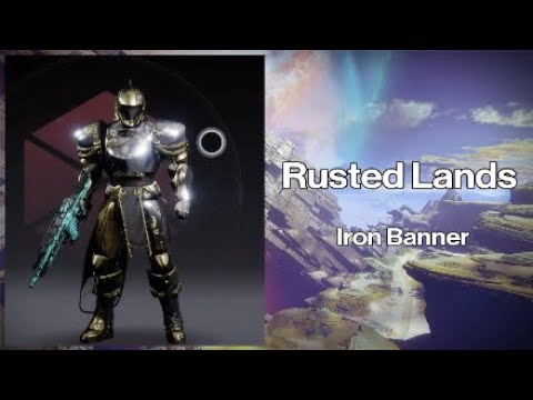 Destiny 2 Rusted Lands Iron Banner