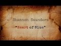 Shannon Saunders - Heart of Blue (Lyric) 