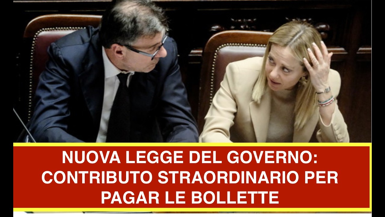 NUOVA LEGGE DEL GOVERNO: CONTRIBUTO STRAORDINARIO PER PAGAR LE BOLLETTE