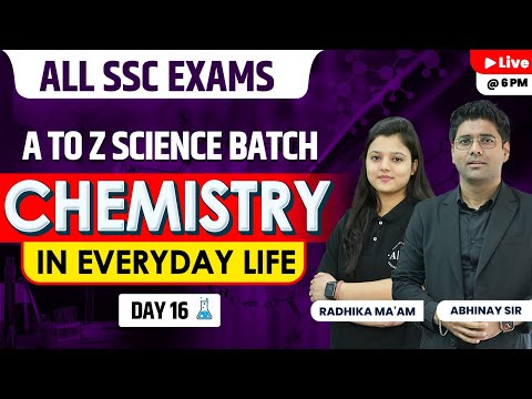 SSC Science | Chemistry In Everyday Life  | A to Z Batch | Day-16 | All SSC Exams | Radhika ma'am