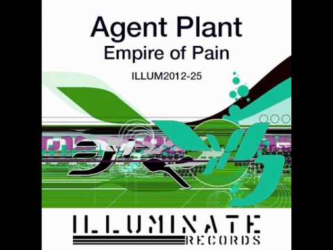 Agent Plant - Empire of Pain- Empire of Pain