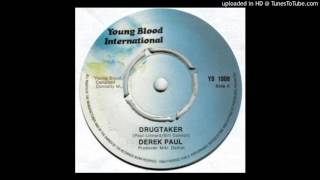 Derek Paul - Drugtaker