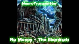 No Money - The Illuminati (Subsonic Sound Dub)