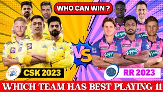 CSK Vs RR Comparison 2023 | Chennai vs Rajasthan Playing 11 Comparison 2023 | RR vs CSK Squad 2023
