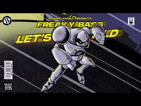 Freaky Bass - Let's Get Wild