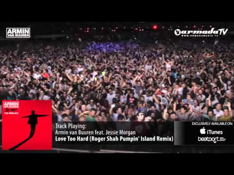 Armin van Buuren feat. Jessie Morgan - Love Too Hard (Roger Shah Pumpin' Island Remix)