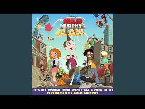 Milo Murphy - Its My World (And Were All Living in It) - From Milo Murphys Law cover