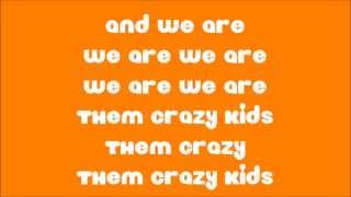 Crazy Kids- Ke$ha Lyrics