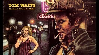 Tom Waits - Drunk on the Moon (w/ lyrics)