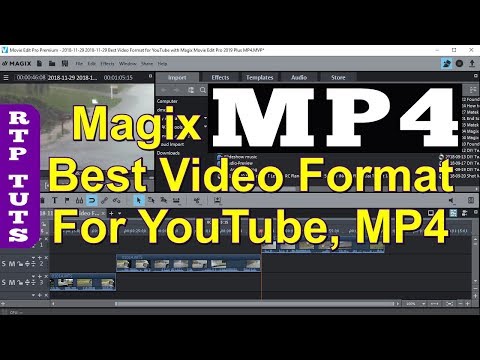 Best Video Format for YouTube with Magix Movie Edit Pro 2019 Plus MP4