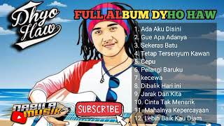 Download lagu Full Album Dhyo Haw || Ada Aku Disini || Gue apa adanya || Sekeras Batu mp3 Download lagu Full Album Dhyo Haw || Ada Aku Disini || Gue apa adanya || Sekeras Batu mp3