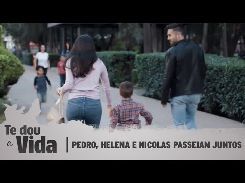 Te Dou a Vida - Pedro encontra Helena e Nicolas e fazem um passeio juntos