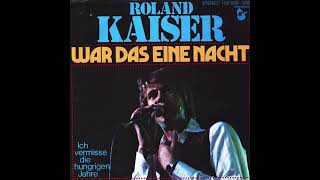 Roland Kaiser - War das eine Nacht
