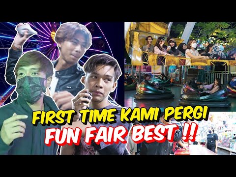 FIRST TIME KAMI PERGI FUN FAIR BEST !! - SEMUA SERONOK !