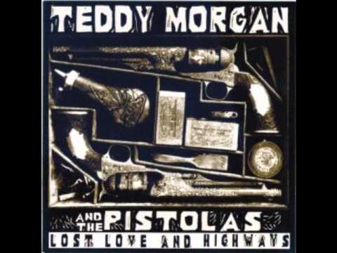 Teddy Morgan And the Pistolas - I Ain't Waitin' No More