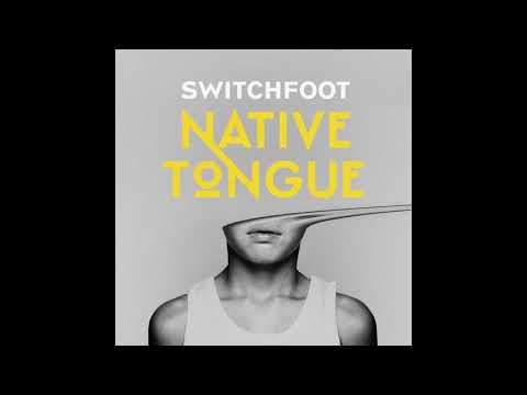 Switchfoot - The Hardest Art (Feat. Kaela Sinclair)